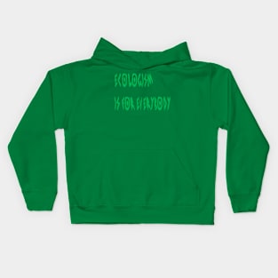 Ecologism Is for Everybody Kids Hoodie